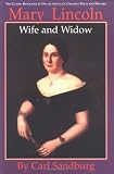Mary Lincoln: Wife and Widow