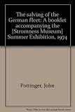 The salving of the German fleet : a booklet accompanying the [Stromness Museum] Summer Exhibition, 1974