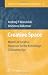 Creative Space: Models of Creative Processes for the Knowledge Civilization Age (Studies in Computational Intelligence)