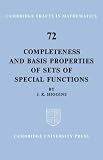 Completeness and Basis Properties of Sets of Special Functions (Cambridge Tracts in Mathematics)
