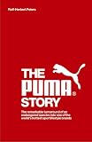 Review Marshall Cavendish  / The Puma Story: The remarkable turnaround of an endangered species into one of the world's hottest sportlifestyle brands