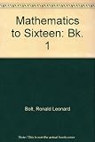 Mathematics to sixteen