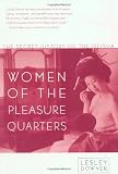 Women of the Pleasure Quarters