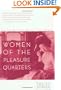 Women of the Pleasure Quarters: The Secret History of the Geisha
