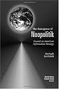 The Emergence of Noopolitik: Toward an American Information Strategy (1999) (Rand Corporation//Rand Monograph Report)