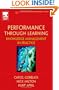 Performance Through Learning: Knowledge Management in Practice (Improving Human Performance)