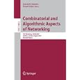 Combinatorial and Algorithmic Aspects of Networking: 4th Workshop, CAAN 2007, Halifax,...