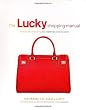 The Lucky Shopping Manual: Building and Improving Your Wardrobe Piece by Piece