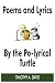 Search : POEMS AND LYRICS BY THE PO-LYRICAL TURTLE