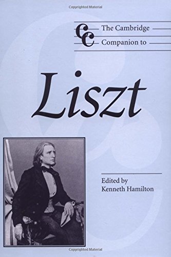 The Cambridge Companion to Liszt (Cambridge Companions to Music)