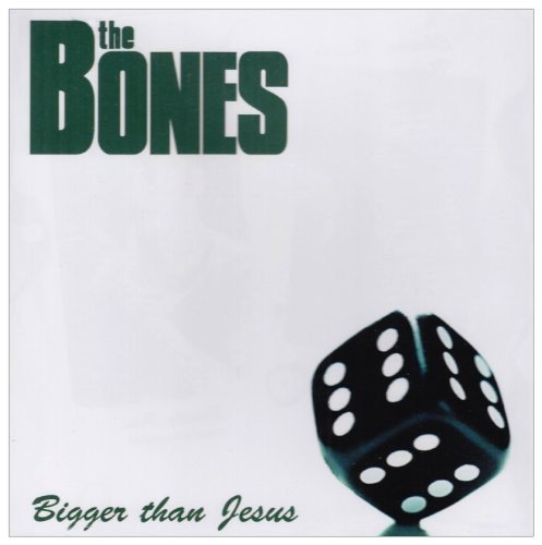 The Bones - Bigger Than Jesus: Ultimate Edition - Zortam Music