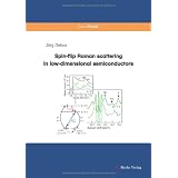 Spin-flip Raman scattering in low-dimensional semiconductorsvon "J�rg Debus"