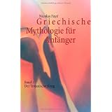 Griechische Mythologie f�r Anf�nger: Band 3 - Der Trojanische Kriegvon "Nicolas Fay�"