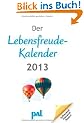 Der Lebensfreude-Kalender 2013