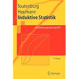 Induktive Statistik: Eine Einf�hrung mit R und SPSS (Springer-Lehrbuch) (German Edition)von "Helge Toutenburg"