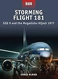 Storming flight 181 : GSG 9 and the Mogadishu hijack 1977