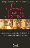 Les Secrets de la chapelle Sixtine (French Edition)
