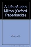 The life of John Milton