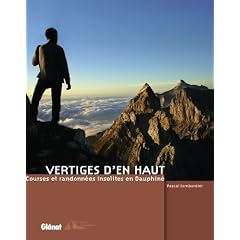 Vertiges d'en haut : Courses et randonn�es insolites en Dauphin�