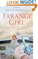 Farangi Girl: A Memoir of My Mother, Parties with Princes and Growing Up in Iran
