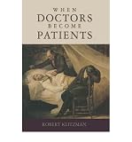 (WHEN DOCTORS BECOME PATIENTS) BY Klitzman, Robert(Author)Hardcover Nov-2007