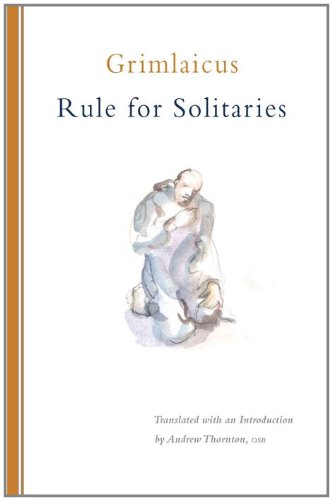 Grimlaicus: Rule for Solitaries (Cistercian Studies)