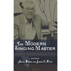 The Modern Singing Master: Essays in Honor of Cornelius L. Reid