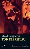 Tod in Breslau: Kriminalroman