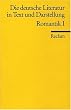 Die deutsche Literatur in Text und Darstellung. Romantik I.