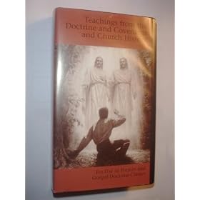 Teachings from the Doctrine and Covenants and Church History
