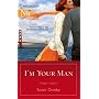 I'm Your Man (Harlequin Next)