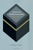 Varieties of Muslim Experience: Encounters with Arab Political and Cultural Life
