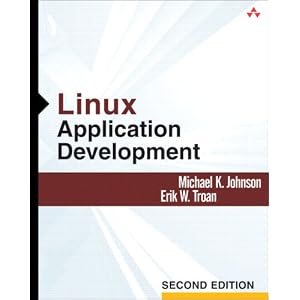 Linux Application Development (paperback) (2nd Edition) [Paperback] review