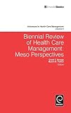 Biennial review of health care management : meso perspectives