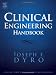 Clinical Engineering Handbook (Biomedical Engineering)