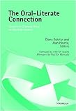 The oral-literate connection : perspectives on L2 speaking, writing, and other media interactions