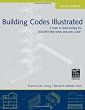 Building Codes Illustrated: A Guide to Understanding the 2006 International Building Code