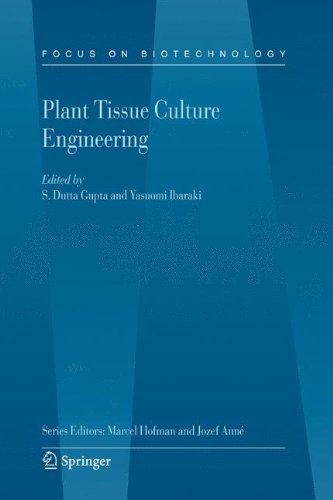 Plant Tissue Culture Engineering (Focus on Biotechnology)