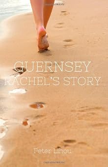 Guernsey: Rachel's Story Guernsey: Rachel's Story