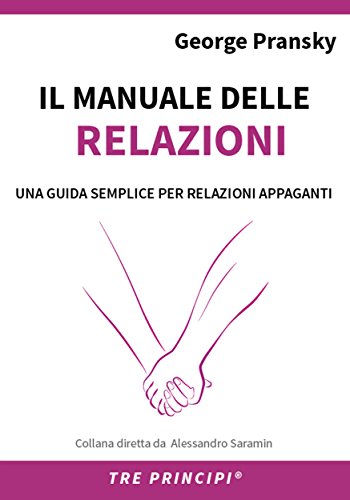 Il manuale delle Relazioni (Italian Edition)