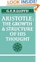 Aristotle: The Growth and Structure of his Thought