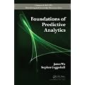 Foundations of Predictive Analytics (Chapman & Hall/CRC Data Mining and Knowledge Discovery Series)