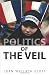 The Politics of the Veil (Public Square)