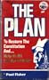 The Plan: To Restore the Constitution and Help Us All Get Out of Debt