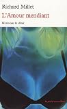 L'Amour mendiant : Notes sur le d�sir