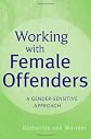 Working with female offenders : a gender-sensitive approach