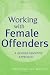 Image of Working with Female Offenders: A Gender Sensitive Approach