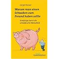 Warum man einen Schwaben zum Freund haben sollte: Streifz�ge durch die schw�bische Mentalit�t