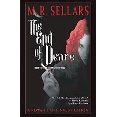 The End of Desire: A Rowan Gant Investigation