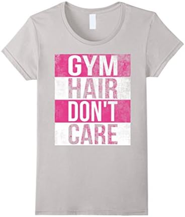 Women's Gym Hair Don't Care Unisex Tshirt Medium Silver